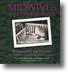 Midwives of An Unnamed Future...