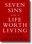 Seven Sins for a Life Worth Living