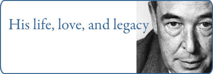 C.S. Lewis: His Life, Love, and Legacy