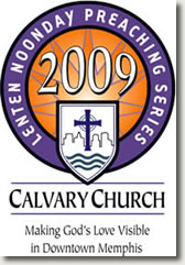 Calvary Lenten Preaching Series