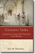 Cloister Talks by Jon Sweeney