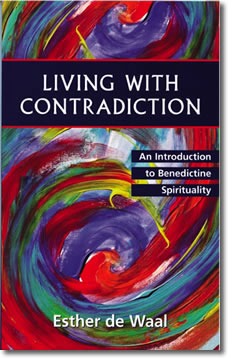 Living with Contradiction by Esther de Waal