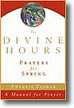 The Divine Hours by Phyllis Tickle