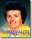 Practicing Spirituality with Joan Chittister: An e-course from spiritualityandpractice.com