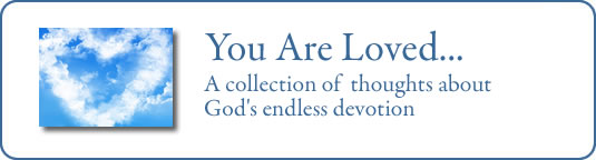 You Are Loved