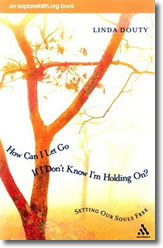 How Do I Let Go by Linda Douty