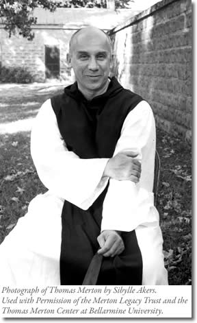Thomas Merton photograph by by Sibylle Akers. Used with Permission of the Merton Legacy Trust and the Thomas Merton Center at Bellarmine University Thomas Merton photograph by by Sibylle Akers. Used with Permission of the Merton Legacy Trust and the Thomas Merton Center at Bellarmine University