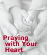 Praying with Your Heart