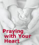Praying with Your Heart