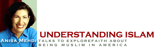 Understanding Islam: an Interview with Anisa Mehdi