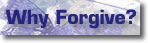 Why Forgive?